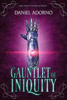 Gauntlet of Iniquity (The Azuleah Trilogy Book 2) Read online
