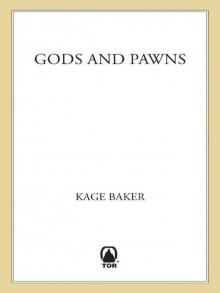 Gods and Pawns (Company) Read online