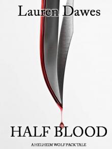 Half Blood (A Helheim Wolf Pack Tale) Read online