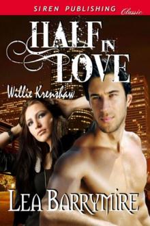 Half in Love [Willie Krenshaw] (Siren Publishing Classic) Read online