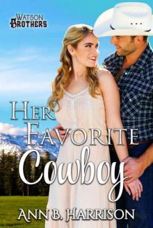 Her Favorite Cowboy (The Watson Brothers #4) Read online