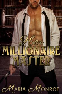 Her Millionaire Master Read online