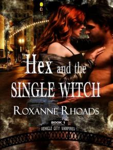 Hex and the Single Witch (Vehicle City Vampires) Read online