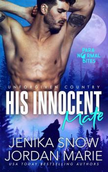 His Innocent Mate (Unforgiven Country Book 1) Read online