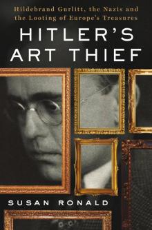 Hitler's Art Thief Read online