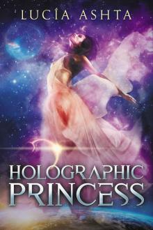 Holographic Princess (Planet Origins Book 3) Read online