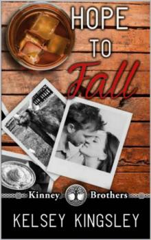 Hope to Fall (Kinney Brothers Book 4) Read online