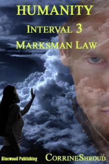Humanity 03 - Marksman Law Read online