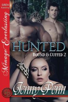 Hunted [Bound & Cuffed 2] (Siren Publishing Ménage Everlasting) Read online