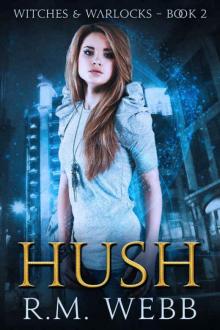 Hush (Witches & Warlocks Book 2) Read online