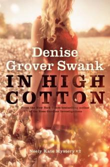 In High Cotton: Neely Kate Mystery #2