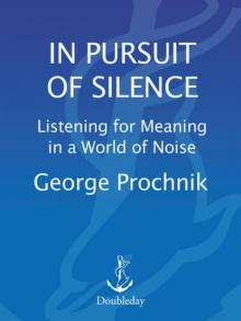 In Pursuit of Silence Read online