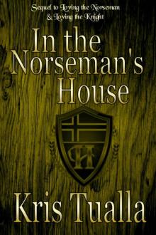 In the Norseman's House: Book 3: Rydar & Grier and Eryndal & Andrew (The Hansen Series - Rydar & Grier and Eryndal & Andrew) Read online
