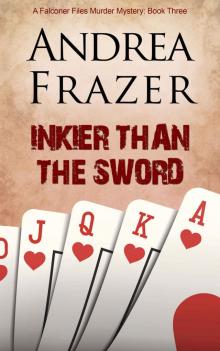 Inkier Than the Sword (The Falconer Files Book 3) Read online