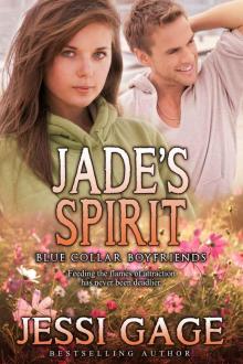 Jade's Spirit (Blue Collar Boyfriends Book 2) Read online