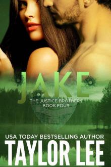 Jake:Book 4 (The Justice Brothers Series) Read online