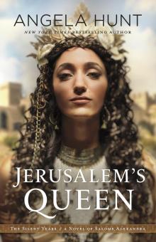 Jerusalem's Queen--A Novel of Salome Alexandra Read online
