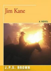 Jim Kane - J P S Brown Read online