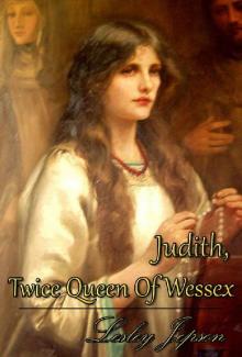 Judith, Twice Queen of Wessex Read online
