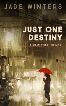 Just One Destiny Read online