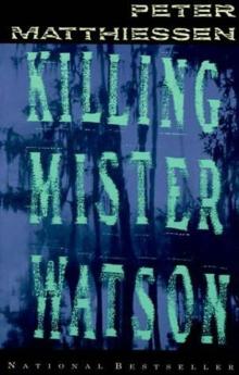 Killing Mister Watson Read online