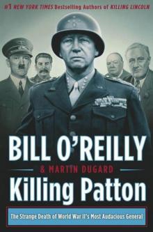 Killing Patton: The Strange Death of World War II's Most Audacious General Read online