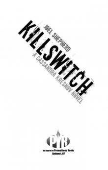Killswitch: A Cassandra Kresnov Novel Read online