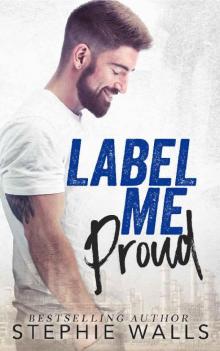 Label Me Proud Read online