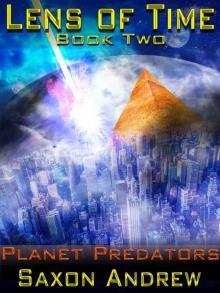 Lens of Time - Planet Predators (Lens of Time (Book Two))