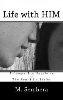 Life With HIM: Rennillia Series Prequel (Companion Novelette) Read online