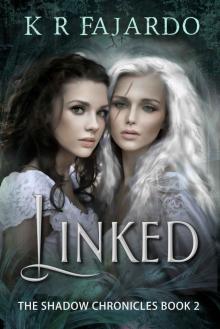 Linked (The Shadow Chronicles Book 2) Read online
