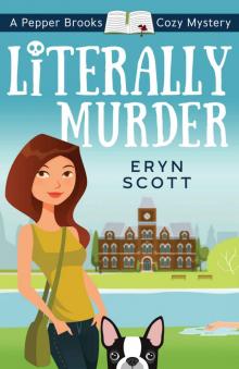 Literally Murder (A Pepper Brooks Cozy Mystery Book 2) Read online