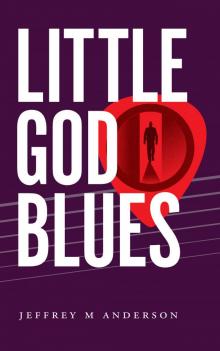 Little God Blues Read online