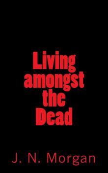Living amongst the Dead Read online