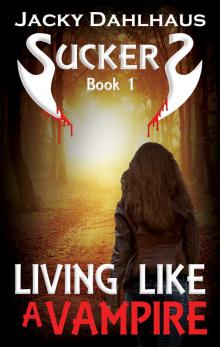 Living Like A Vampire Read online
