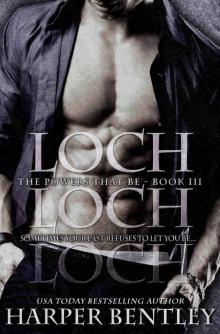 Loch (The Powers That Be Book 3) Read online