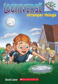 Looniverse #1: Stranger Things (A Branches Book) Read online