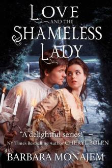 Love and the Shameless Lady (Scandalous Kisses Book 3) Read online