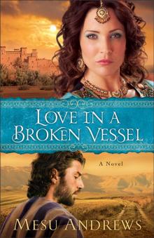 Love in a Broken Vessel Read online
