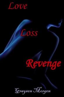 Love Loss Revenge Read online