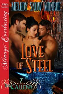 Love of Steel [The Callens 7] (Siren Publishing Ménage Everlasting) Read online
