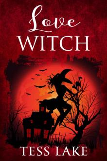 Love Witch (Torrent Witches Cozy Mysteries Book 7) Read online