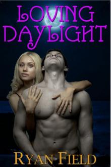 Loving Daylight Read online