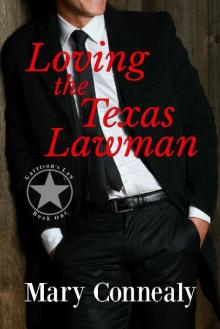 Loving the Texas Lawman_A Texas Lawman Romantic Suspense