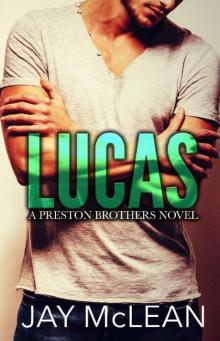 Lucas - A Preston Brothers Novel (Book 1): A More Than Series Spin-off