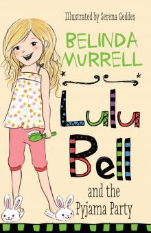 Lulu Bell and the Pyjama Party Read online