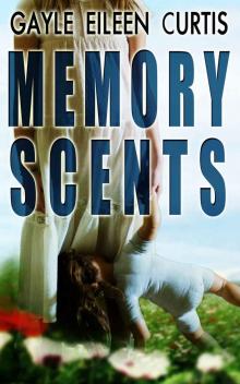 Memory Scents: A Psychological Thriller