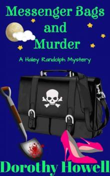 Messenger Bags and Murder (A Haley Randolph Mystery) Read online