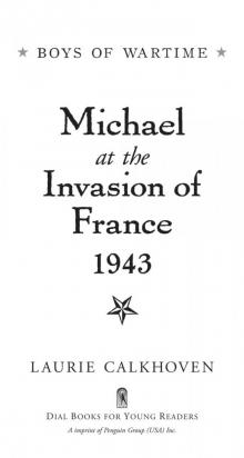 Michael at the Invasion of France, 1943 Read online