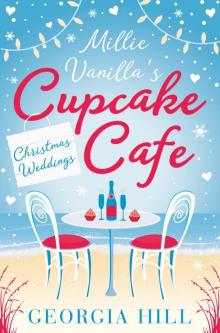 Millie Vanilla's Cupcake Cafe: Christmas Weddings Read online
